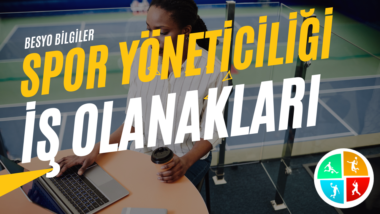 Spor Yöneticiliği İş Olanakları Nelerdir?